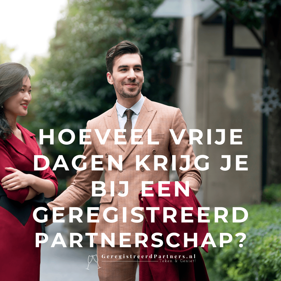 Hoeveel vrije dagen krijg je bij een geregistreerd partnerschap?